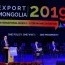 Экспорт Монгол-2019 олон улсын бизнес форум эхэллээ